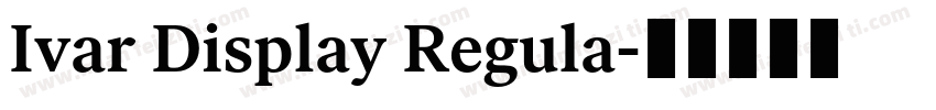 Ivar Display Regula字体转换